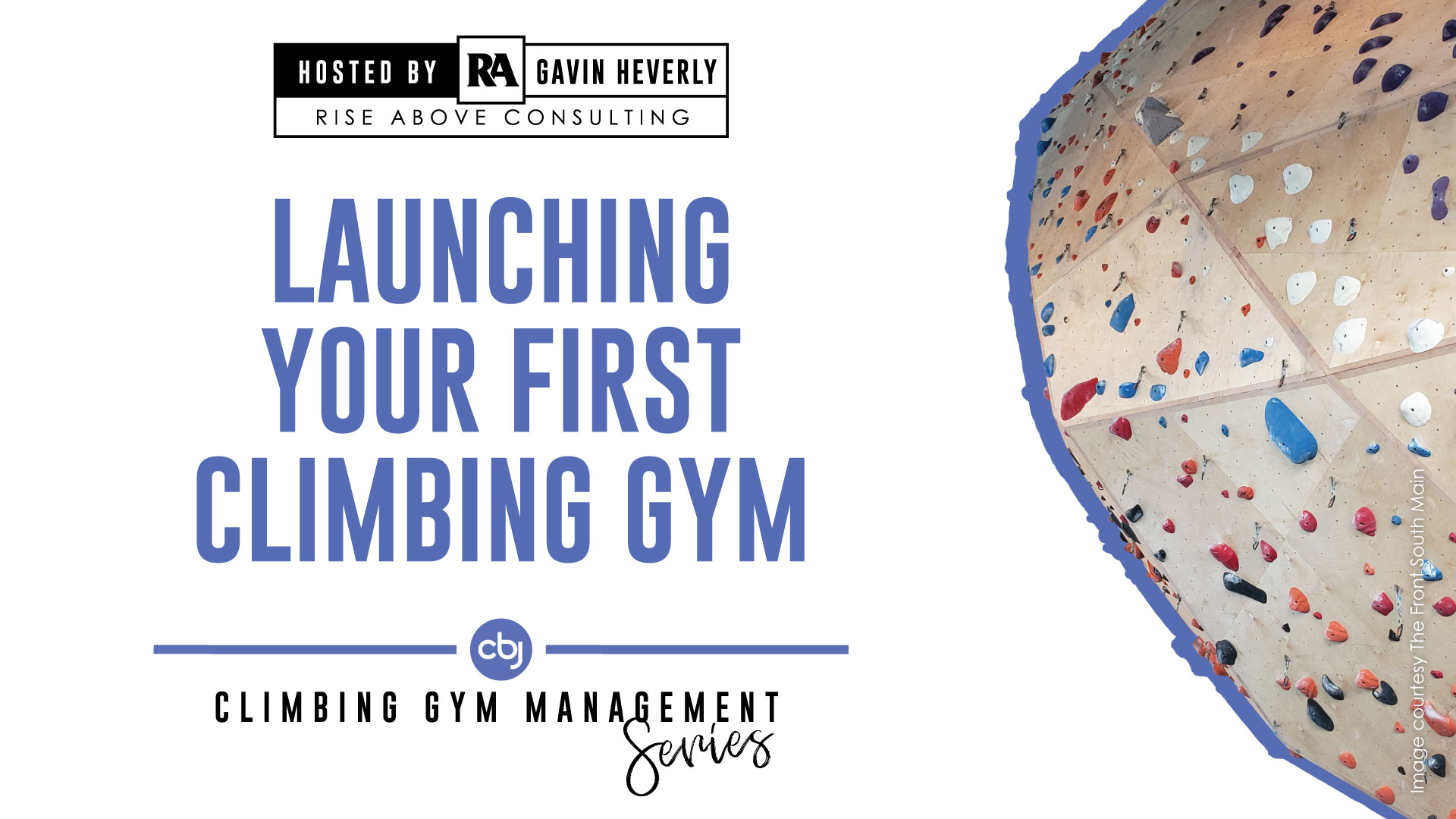 Launching Your First Climbing Gym