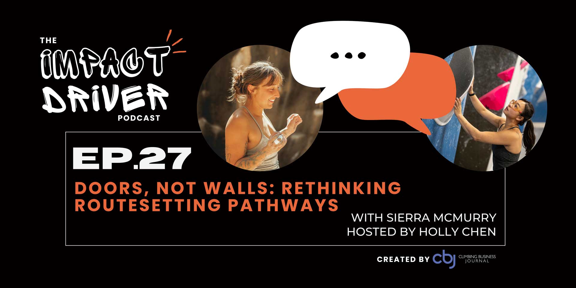 Doors, Not Walls: Rethinking Routesetting Pathways – CBJ Podcast with Sierra McMurry