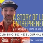 A Story of Local Entrepreneurship – CBJ Podcast with Mike Palmer and Mitch Eadens