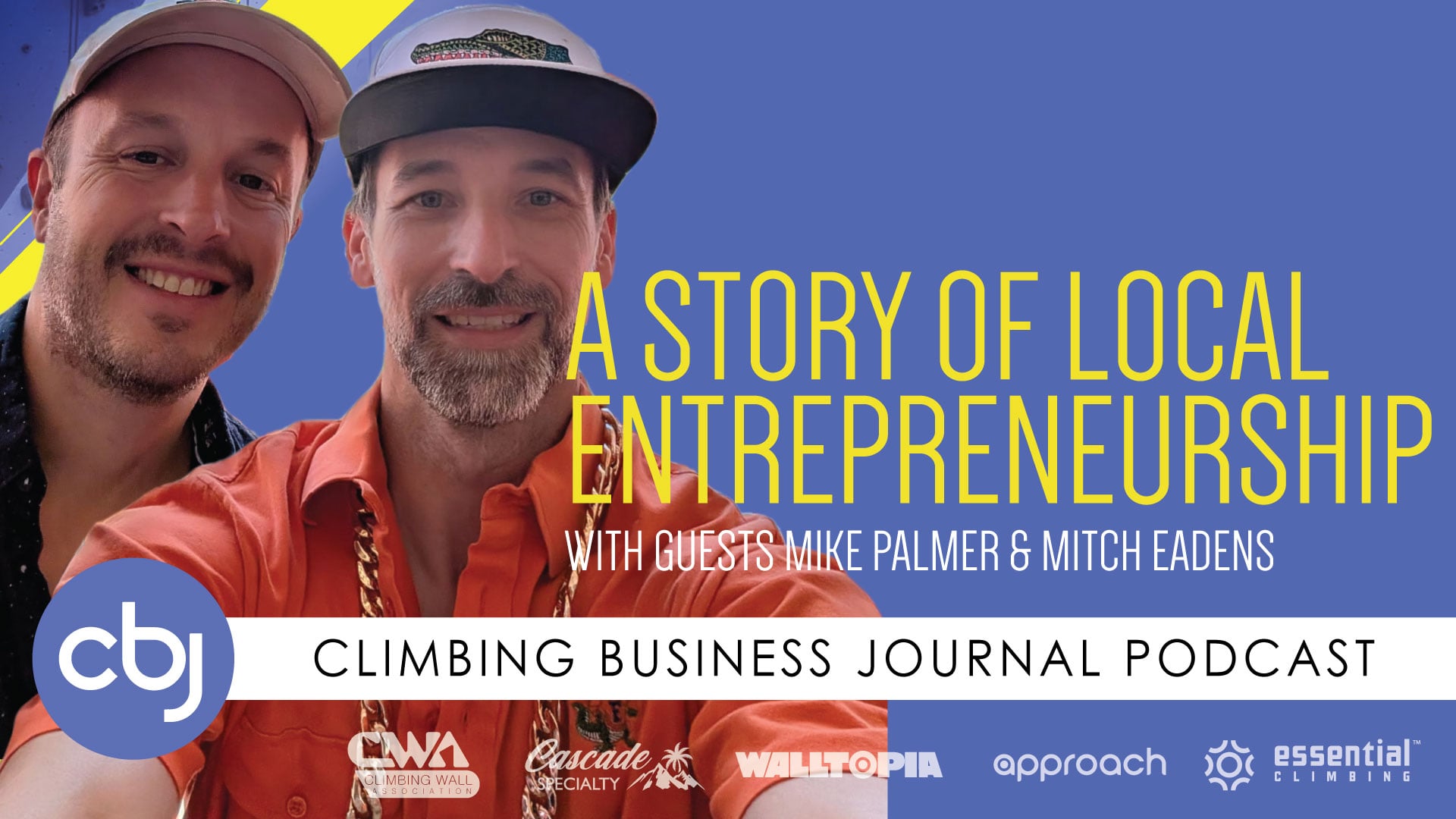 A Story of Local Entrepreneurship – CBJ Podcast with Mike Palmer and Mitch Eadens