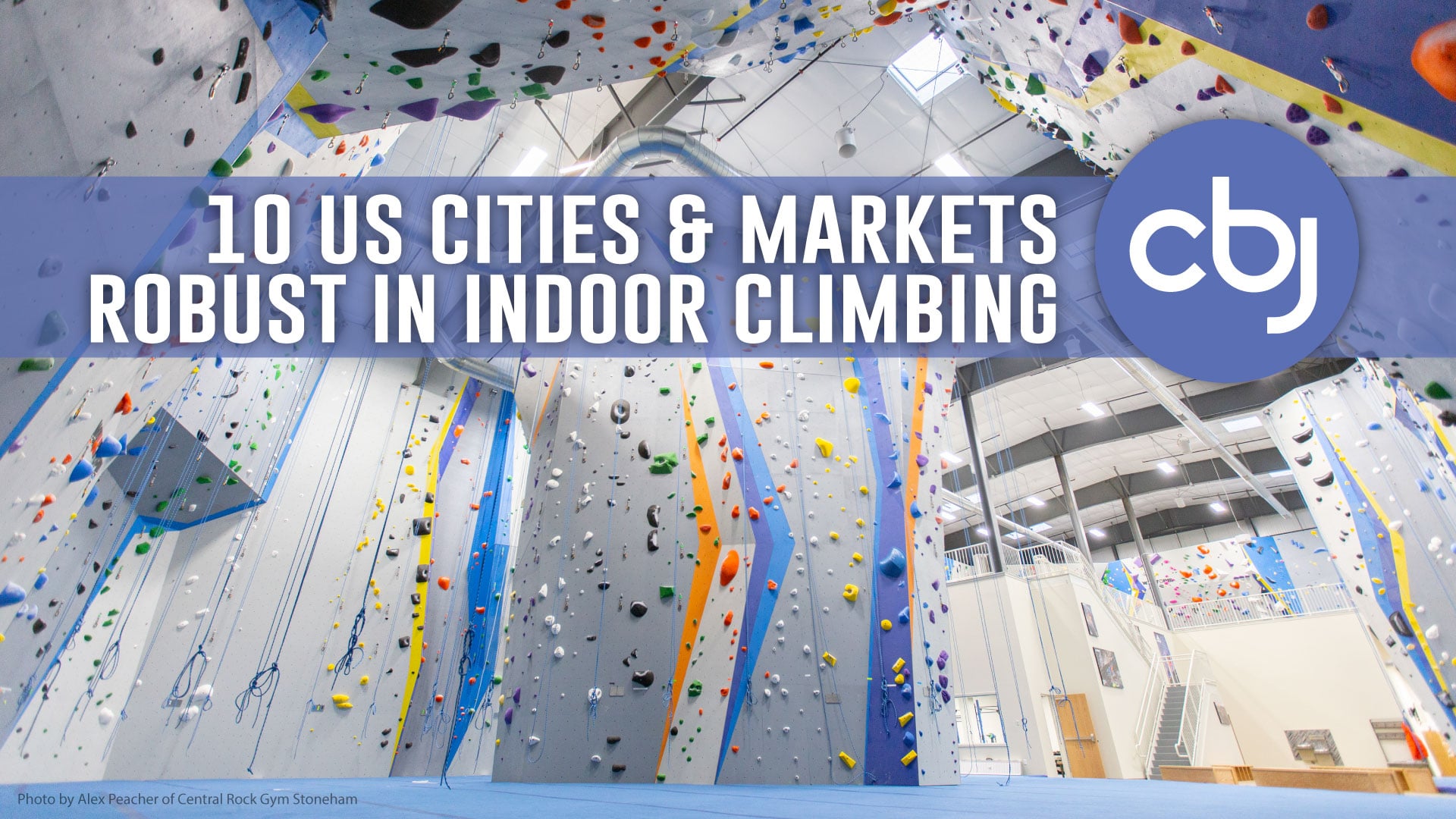 10 US Cities & Markets Robust in Indoor Climbing