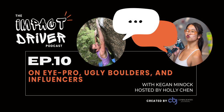 On Eye-Pro, Ugly Boulders, and Influencers – CBJ Podcast with Kegan Minock