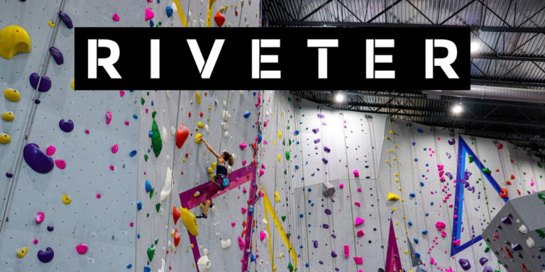 Work for Riveter – Climbing Jobs Weekly 2023 March 16